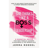 She Thinks Like a Boss: Leadership
