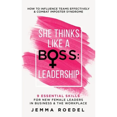 She Thinks Like a Boss: Leadership