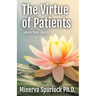 The Virtue of Patients