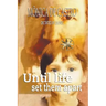 Until Life Set them Apart