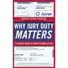 Why Jury Duty Matters: A Citizenas Guide to Constitutional Action