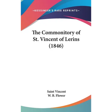 The Commonitory of St. Vincent of Lerins (1846)