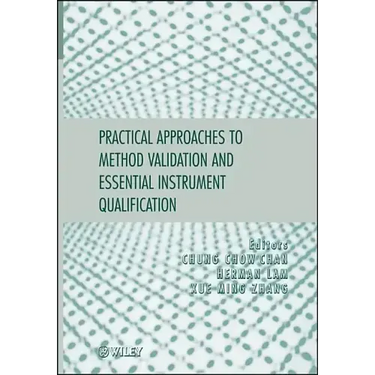 Practical Approaches to Method Validation and Essential Instrument Qualification