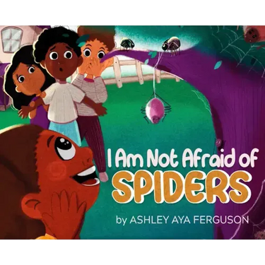 I Am Not Afraid of Spiders