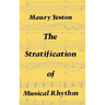 The Stratification of Musical Rhythm