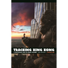 Tracking King Kong: A Hollywood Icon in World Culture