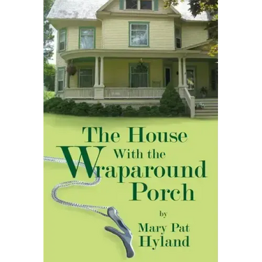 The House With the Wraparound Porch