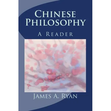 Chinese Philosophy: A Reader