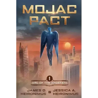 Mojac Pact: Arc of the Apostate Book 1