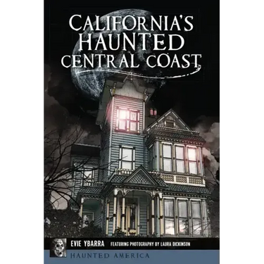 California's Haunted Central Coast