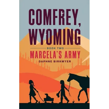 Comfrey, Wyoming: Marcela's Army