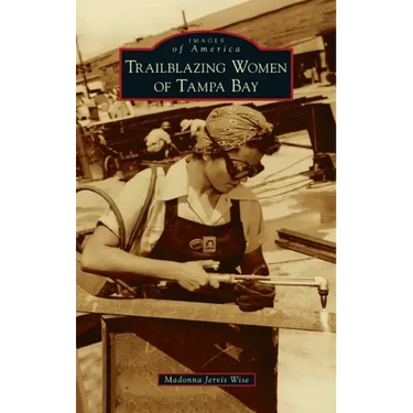 Trailblazing Women of Tampa Bay