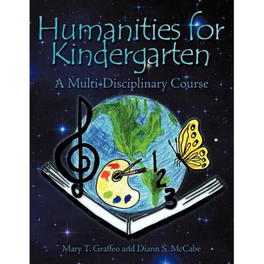 Humanities for Kindergarten: A Multi-Disciplinary Course