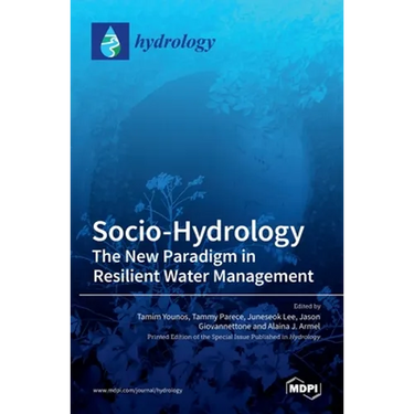 Socio-Hydrology: The New Paradigm in ResilientWater Management