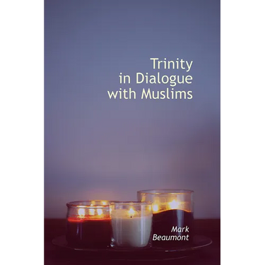 Trinity in Dialogue with Muslims