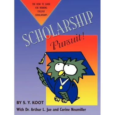 Scholarship Pursuit; The How to Guide for Winning College Scholarships