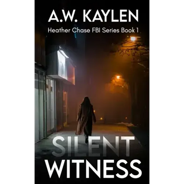 Silent Witness: Heather Chase FBI Series Book 1