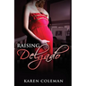 Raising Delgado: Arkansas Heat