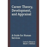 Career Theory, Development, and Appraisal: A Guide for Human Services