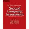 The Cambridge Guide to Second Language Assessment