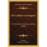 The Cellular Cosmogony: Or The Earth A Concave Sphere (1898)