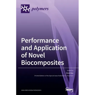 Performance and Application of Novel Biocomposites