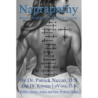 Naprapathy - Manual Medicine for the 21st Century: Manual Medicine for the 21st Century