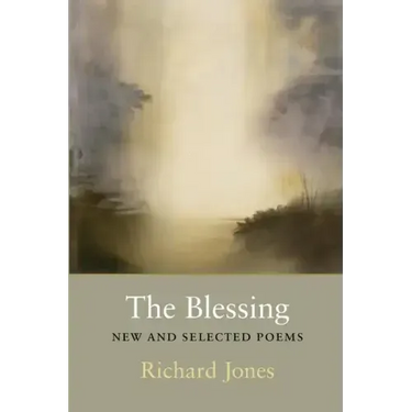 The Blessing: New and Selected Poems