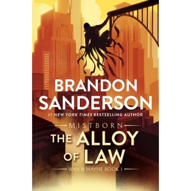 The Alloy of Law: A Mistborn Novel