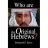 Who Are The Original Hebrews?