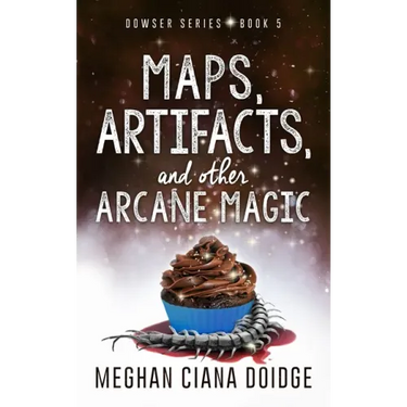 Maps, Artifacts, and Other Arcane Magic