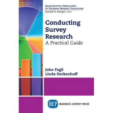 Conducting Survey Research: A Practical Guide