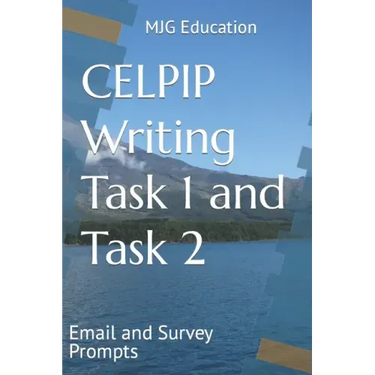 CELPIP Writing Task 1 and Task 2: Email and Survey Prompts