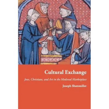 Cultural Exchange: Jews, Christians, and Art in the Medieval Marketplace