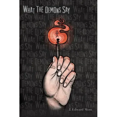 What the Demons Say