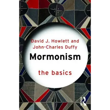 Mormonism: The Basics