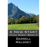 A New Start: Final Dawn: Book 9