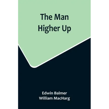 The Man Higher Up