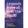 Legends from all over the world