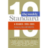 Weekly Standard: A Reader: 1995-2005