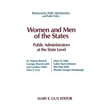 Women and Men of the States: Public Administrators and the State Level