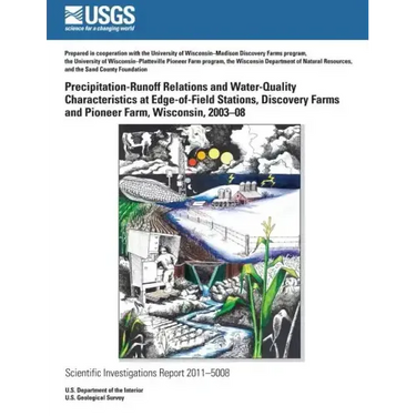 Precipitation-Runoff Relations and Water-Quality Characteristics at Edge-of-Field Stations, Discovery Farms and Pioneer Farm, Wisconsin, 2003?8