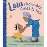 Lola's Nana-Bibi Comes to Visit