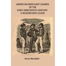 American Merchant Seamen of the Early Nineteenth Century: a Researcher's Guide