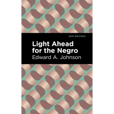 Light Ahead for the Negro
