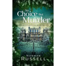 NO CHOICE BUT MURDER an absolutely gripping murder mystery full of twists