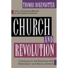 Church and Revolution: Catholics in the Struggle for Democracy and Social Justice
