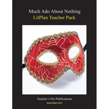 Litplan Teacher Pack: Much ADO about Nothing