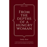 From The Depths of a Hungry Woman