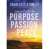 Your Path to Purpose, Passion, and Peace: 90 Days of Timeless Wisdom